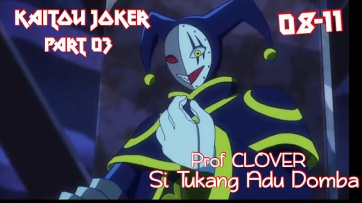 Tipu Daya Prof Clover -- Alur Cerita Kaitou Joker Part 03