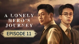 A Lonely Heroes Journey ep 11 (sub indo)