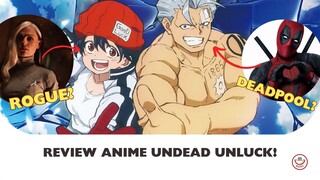 Gimana kalau Deadpool dan Rogue jadi Anime? Undead Unluck jawabannya!