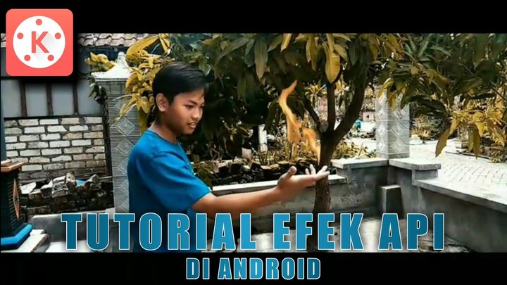Cara Membuat Efek Api Di Android | KineMaster Tutorial