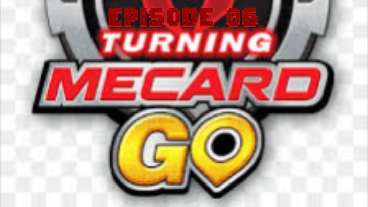 Turning Mecard Episode 06 in Hindi