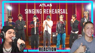 ATLAS - เธอมีความหมาย (My Treasure) | SINGING REHEARSAL | REACTION