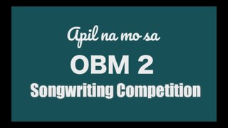 Apil na mo! OBM 2 Songwriting Competition