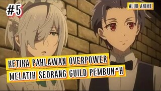 ALUR CERITA ANIME YUUSHA YAMEMASU EPISODE 5 || KETIKA PAHLAWAN OVERPOWER MELATIH GUILD PEMBUNUH