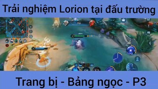 Trải nghiệm Lorion tại đấu trường Trang bị - Bảng ngọc #3