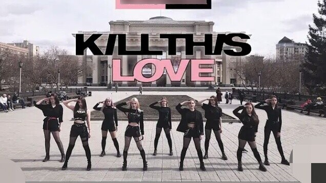 【Russian 2DAY Dance Crew】BLACKPINK _ Kill This Love