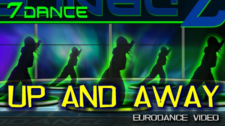 7dance - UP AND AWAY - New Eurodance - 90年代舞曲