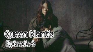 Queen Mantis (2025) | Episode 3 | EngSub