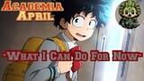 Academia April: What I Can Do For Now REVIEW!😁