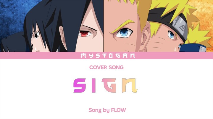 『 SIGN / FLOW 』 Naruto & Sasuke Best Duo | Cover Song by Mystogan With Lyryc