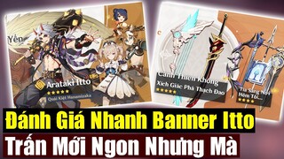 Đánh Giá Nhanh 2 Banner Của Itto - Trấn Ảo Ma Nhưng Hàng Đi Kèm Thì ???