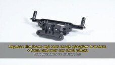 Replace front rear shock absorber brackets+front rear shell pillars - 1/16 brushless rc drifting car