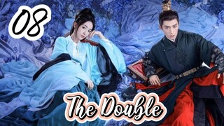 The Double - Episode 8 [2024] [Chinese]