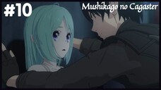 Mushikago no Cagaster - Episode 10 (Subtitle Indonesia)