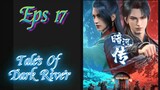 Tales Of Dark River Episode 17 Subtitle Indonesia
