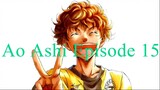 Ao Ashi Episode 15