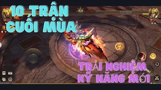 10 trận cuối mùa và trải nghiệm hướng PK mới | Hahy Gaming