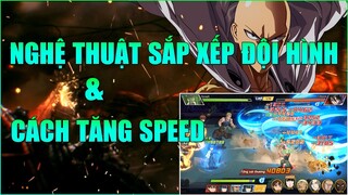 ONE PUNCH MAN THE STRONGEST: NGHỆ THUẬT SẮP XẾP ĐỘI HÌNH VÀ PHÂN CHIA THỨ TỰ SPEED