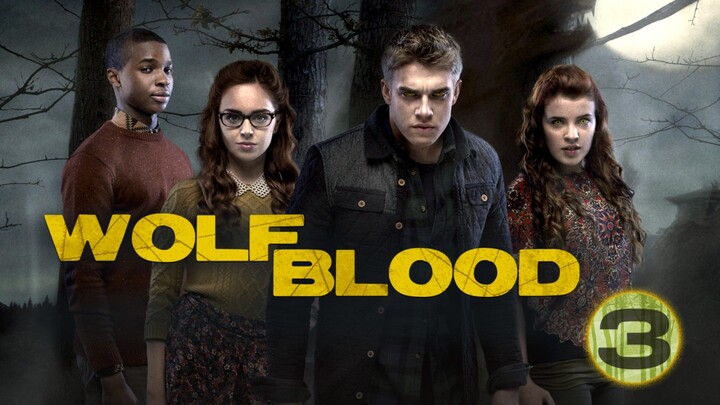 S3 E5 WOLFBLOOD