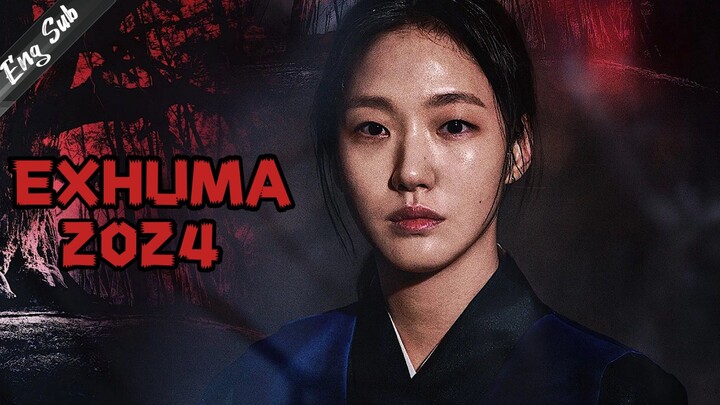 Exhuma(2024) Korean Movie Eng Sub