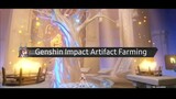 Genshin Impact Artifact Farming be like...