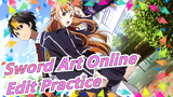 [Sword Art Online] Edit Practice| Every Song Can Be Used To Edit Sword Art Online