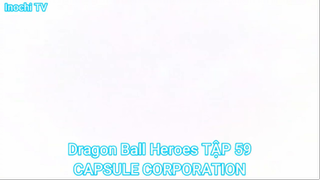 Dragon Ball Heroes TẬP 59-CAPSULE CORPORATION