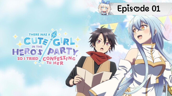 There Was A Cute Girl In The Hero's Party, So I Tried Confessing To Her  Episode 01  in Hindi