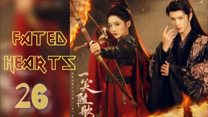 𝐅𝐀𝐓𝐄𝐃 𝐇𝐄𝐀𝐑𝐓𝐒 2025 [𝐞𝐧𝐠 𝐬𝐮𝐛] 𝐞𝐩26