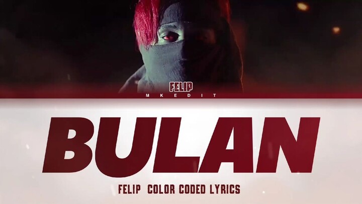 FELIP - 'Bulan' (Color Coded Lyrics)