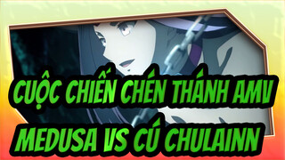 [Cuộc chiến chén thánh AMV] Hoành tráng Scene! Medusa VS Cú Chulainn