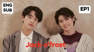 JACK O'FROST EP 1 ENG SUB (2023NEWJBL)#DONTREPOST