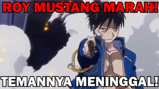 Saat-saat Roy Mustang Mengamuk ❗️❗️ - FMAB