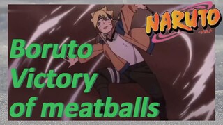 Boruto Victory of meatballs