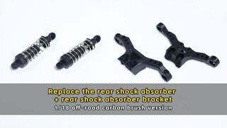 Replace the rear shock absorber + rear shock absorber bracket - 1/18 off-road carbon brush version