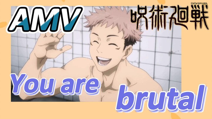[Jujutsu Kaisen]  AMV | You are brutal