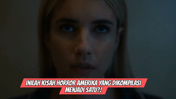 Inilah Kisah Horror Amerika yang Dikompilasi Menjadi Satu?!