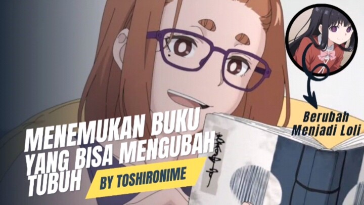 Penulis Novel Mendapatkan Buku Pengubah Bentuk Tubuh Sesuka Hati | Review Anime Kaii to Otome