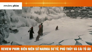 Tóm tắt phim Narnia phần 6 #phimhayreview