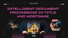 Intelligent Document Processing in Title and Mortgage - Stellar Innovations Initiative