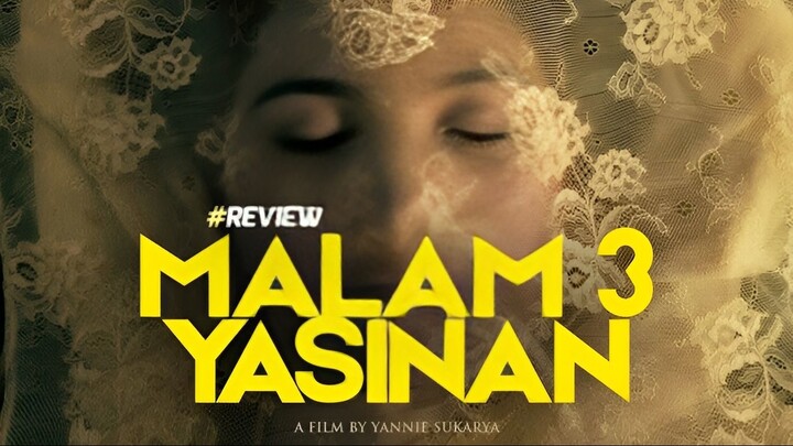 MALAM 3 YASINAN THE MOVIE SUB INDO