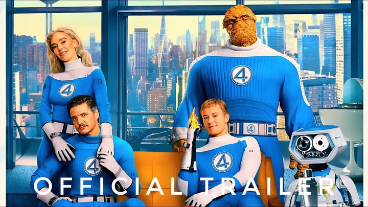 THE FANTASTIC FOUR: First Steps New Trailer (2025)