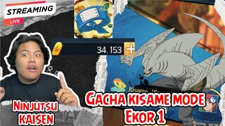 LIVE AKHIRNYA ADA EVENT BARU DAN GACHA NINJA SS KISAME MODE BIJU| naruto ninjutsu kaisen