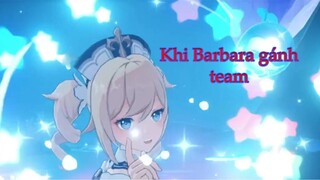 (Genshin Impact) Khi Các DPS Không Hoàn Thành Nổi Công Việc Thì Đã Có Barbara Gánh Team!!