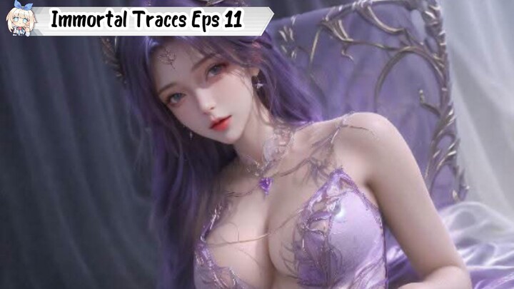 Immortal Traces Episode 11