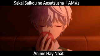 Sekai Saikou no Ansatsusha「AMV」Hay Nhất