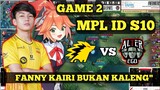 FANNY KAIRI BUKAN KALENG KALENG!! ALTER EGO VS ONIC ESPORT! MPL ID S10 (GAME 2) - Mobile Legends