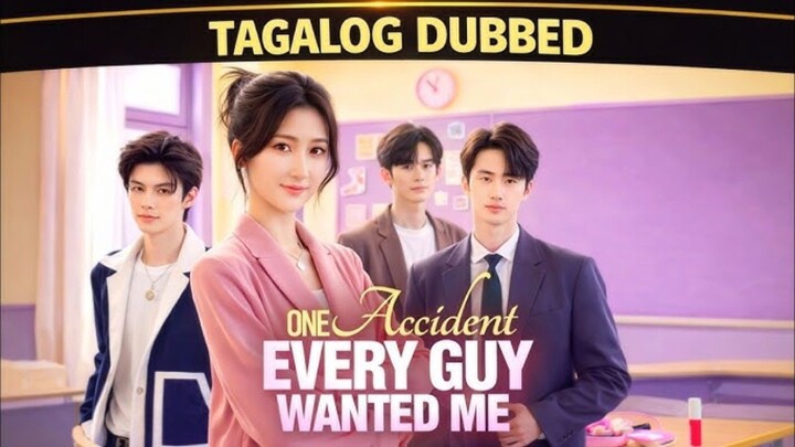 Isang Aksidente Gusto Ako Ng Lahat Lalaki (part 1) : Tagalog Dubbed