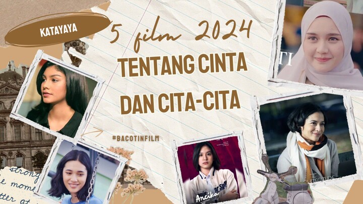 5 Film Tahun 2024 tentang Cinta dan Cita-Cita, ada Film Ancika dan Mungkin Esok Lusa atau Nanti