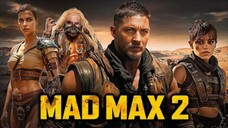 Mad Max 2 Full Movie 2025: Saga of Furiosa | Action Movies 2024 Eng /Indo (Game Movi